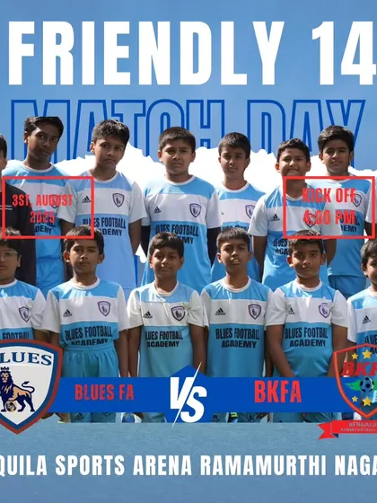 Announcing a friendly U14 practice match between Blues FA and BKFA.