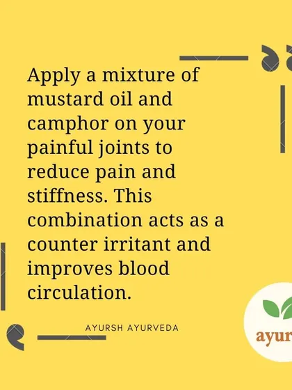 Here is a simple Ayurvedic tip for joint health. Applying a mixture of mustard oil and camphor can help reduce pain and stiffness by acting as a counter irritant and improving local blood circulation. Our experts can provide more personalized advice.
