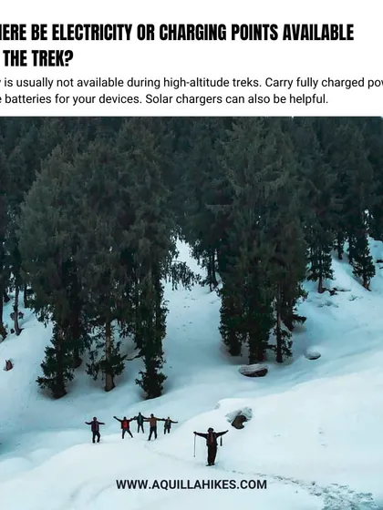 Will there be electricity? This FAQ addresses the availability of charging points on high-altitude treks and suggests carrying power banks.