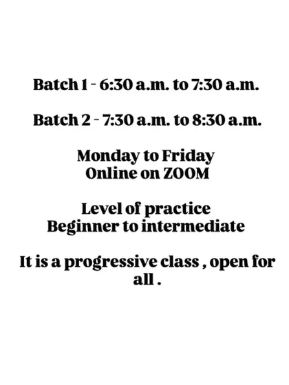 A simple breakdown of our morning online classes on Zoom. These are beginner to intermediate level and run from Monday to Friday. A great way to start your day.