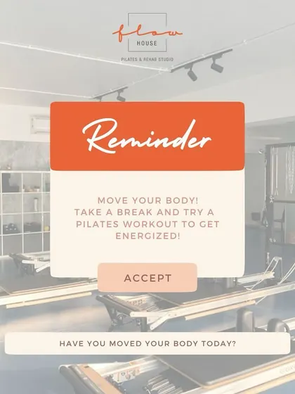 A friendly reminder to move your body. Take a break from your day and try a Pilates workout to get energized.