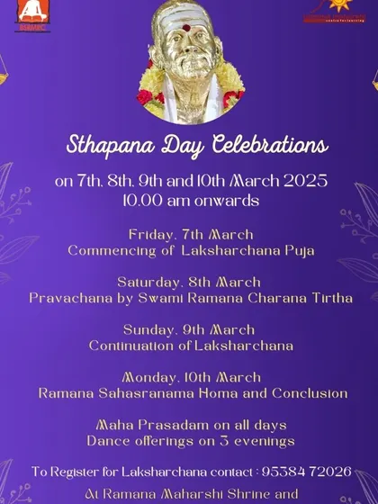 The schedule for our multi-day Sthapana Day Celebrations. The event includes Laksharchana Puja, Pravachana (discourse), and dance offerings on three consecutive evenings, culminating in a Ramana Sahasranama Homa.