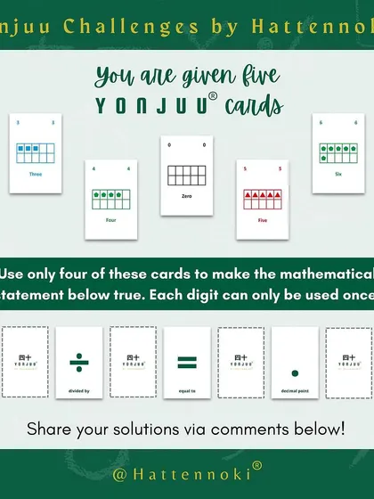 This is our very first Yonjuu Challenge! It’s a puzzle that requires players to use four cards to create a true mathematical statement involving division and decimals. It’s a fun introduction to the kind of logical thinking the game promotes.