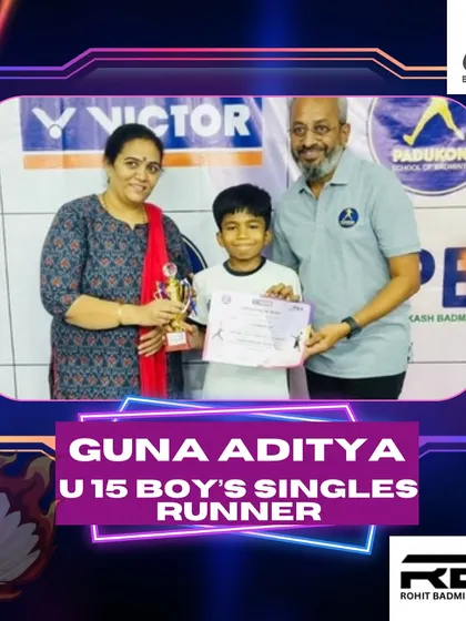 Guna Adithya as the runner-up in the U15 Boy's Singles. Competing at this level requires immense dedication and skill.
