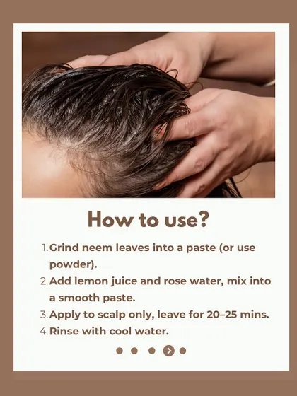 How to use my DIY Neem and Lemon Scalp Cleansing Mask. Grind neem leaves into a paste, add lemon juice and rose water, apply to the scalp for 20-25 minutes, and rinse.