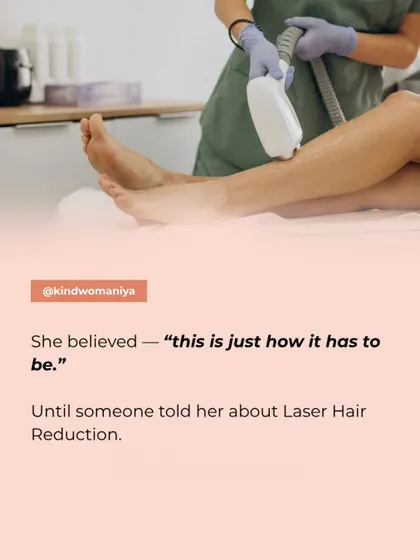 She used to believe that painful hair removal was just how it had to be. Learning about laser hair reduction opened up a new possibility for comfort and confidence.