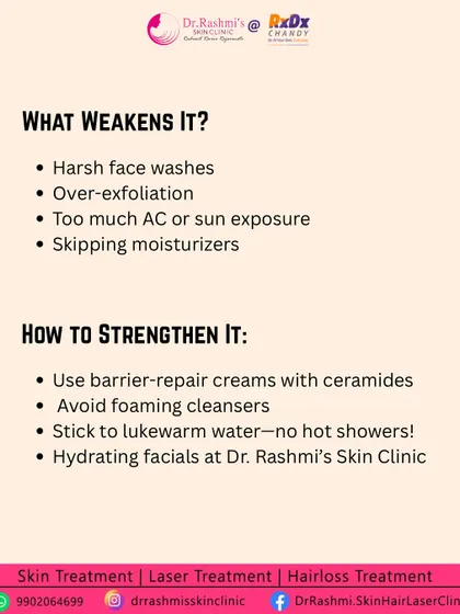 This list outlines what weakens your skin barrier, such as harsh face washes and over-exfoliation, and how to strengthen it. I recommend using ceramide creams, avoiding hot water, and getting hydrating facials.
