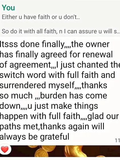 Faith is the key ingredient in manifestation. This client's message shows how chanting a Switch Word with full faith led to the renewal of an agreement she was worried about, bringing immense relief.