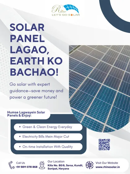 'Solar Panel Lagao, Earth Ko Bachao!'. This poster is my promise to provide green and clean energy every day, with a major cut in electricity bills and quality, on-time installation.