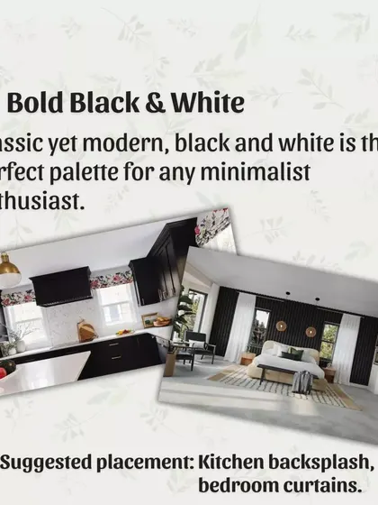 The Bold Black & White palette is a classic for a reason. It's timeless yet modern, making it the perfect choice for any minimalist enthusiast, whether on a kitchen backsplash or bedroom curtains.