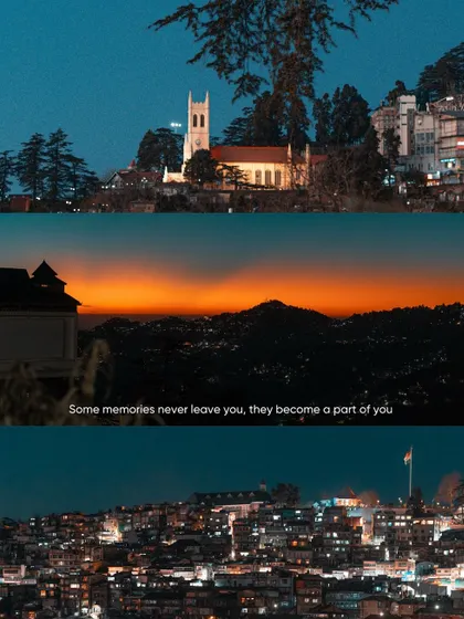 A collage of Shimla at night, featuring the Christ Church and city lights at sunset. The accompanying quote about memories creates a nostalgic and emotional mood.