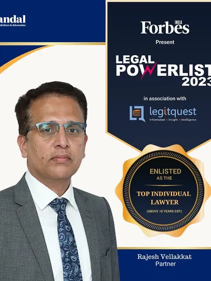 Our Partner, Rajesh Vellakkat, has been recognized as a Top Individual Lawyer by Forbes India. This accolade highlights his professional excellence and dedication to providing high-quality legal services.