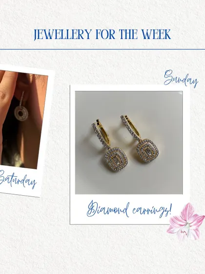 A collage from my "Jewellery for the Week" series, featuring a pair of statement diamond drop earrings. It is a reminder to make every day shine.