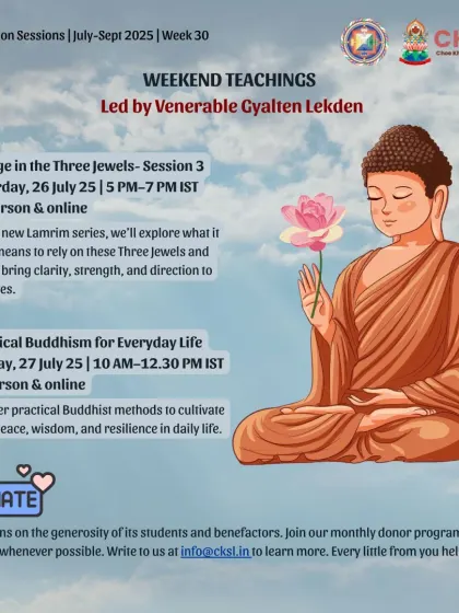 Here, Venerable Gyalten Lekden leads teachings on "Refuge in the Three Jewels" and "Practical Buddhism." The image of the Buddha holding a pink lotus represents the gentle and compassionate nature of the path.