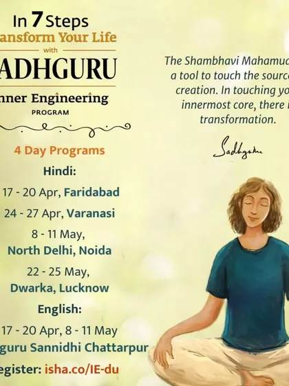 I am happy to share the schedule for upcoming 4-day Inner Engineering programs in both Hindi and English. This includes multiple locations like Faridabad, Varanasi, and North Delhi, as well as programs at the serene Sadhguru Sannidhi in Chattarpur.