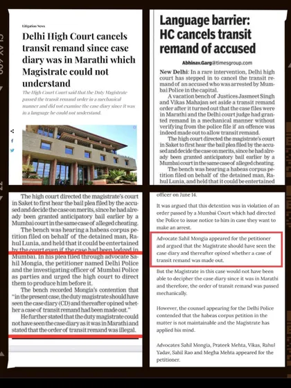 The media widely covered this unusual case where a transit remand was cancelled due to a language barrier. My argument, highlighted here, was simple: a magistrate cannot apply their mind to a case diary they cannot read, making the subsequent detention illegal.