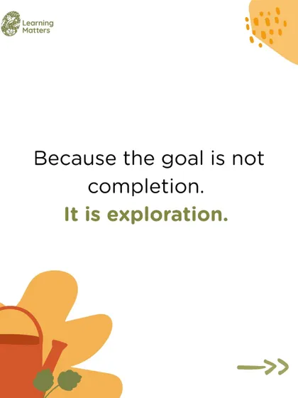 The goal is not completion, but exploration. We value the process of trying, testing, and discovering far more than finishing a predetermined product.
