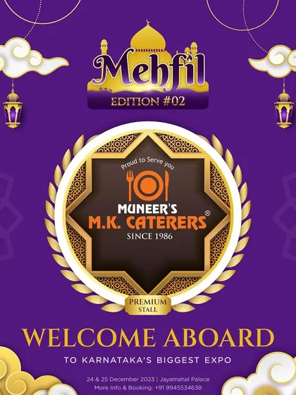 We were thrilled to announce our participation as a premium stall at Mehfil Edition 02, Karnataka's biggest expo. Being invited to such prestigious events is a testament to our long-standing reputation for quality and service in the catering industry since 1986.