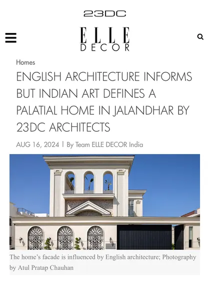 Our project, The Ivory Royale, was featured in a prominent article in Elle Decor. The piece highlights how the home's English architectural influences are defined by the integration of traditional Indian art, creating a truly unique palatial residence.