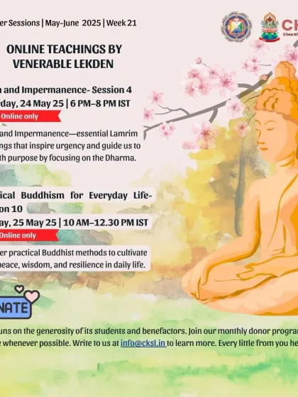 Due to heavy rains, we shifted this weekend's teachings online. This announcement for "Death and Impermanence" and "Practical Buddhism" shows our adaptability in ensuring the Dharma is always accessible.