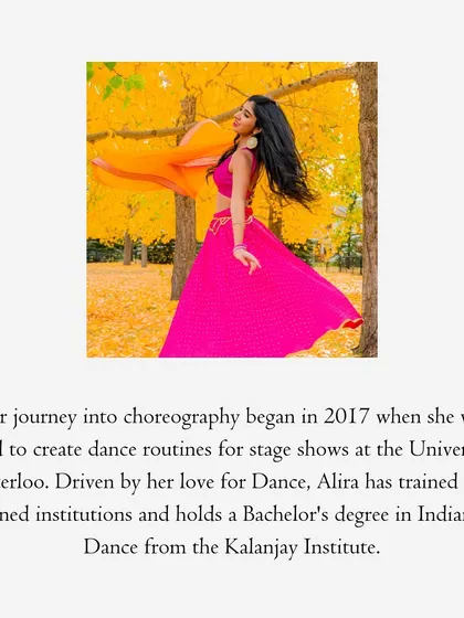 My background includes training in Indian Folk Dance and creating routines for university stage shows. This foundation drives my love for choreography and my dedication to my clients.