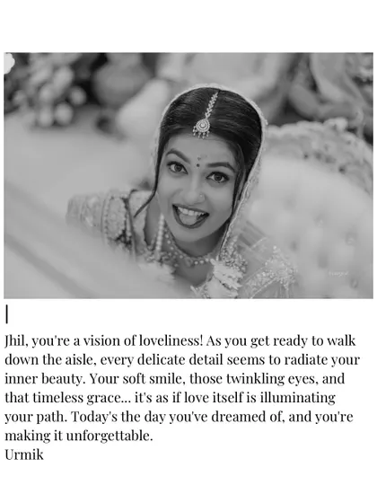 A black and white portrait of the bride with a heartfelt message from me, the photographer, celebrating her beauty and grace on her wedding day.