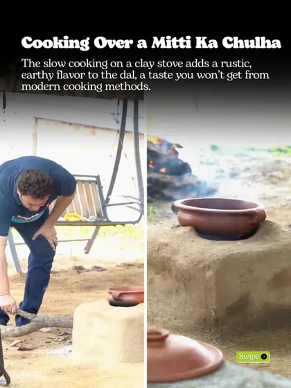 Cooking over a mitti ka chulha (clay stove) adds a rustic, earthy flavour to the dal that you won't get from modern cooking methods.