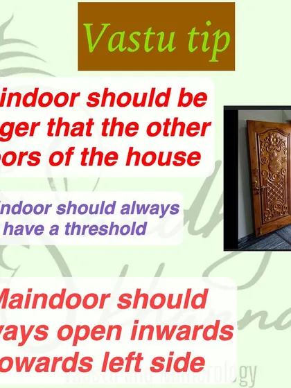 The main door is the gateway for opportunities. This tip covers three essential rules: the main door should be the biggest in the house, it must have a threshold, and it should always open inwards to welcome positive energy.