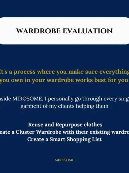 A wardrobe evaluation is a process where I help you make sure everything you own works for you. I'll guide you on how to reuse, repurpose, and create a cluster wardrobe with your existing clothes.
