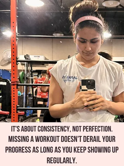 It's about consistency, not perfection. Missing a workout doesn't derail your progress as long as you keep showing up regularly.