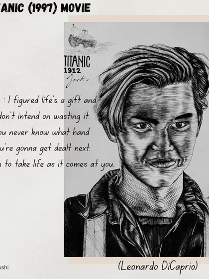 "To make each day count." A tribute to Jack Dawson from Titanic, created using a pen and ink cross-hatching technique. I paired my art with one of his most iconic quotes.