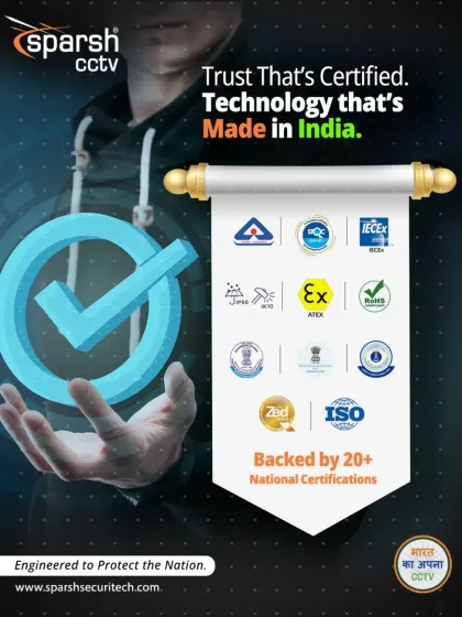 My technology is backed by over 20 national certifications, including STQC, BIS, ATEX, and ISO. This is trust that's certified and technology that's Made in India, engineered to protect the nation with the highest standards of quality and compliance.