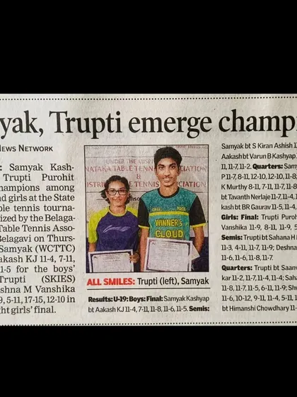 "Samyak, Trupti emerge champions." This newspaper headline celebrates the victory of our players in the U-19 boys and girls categories at the State ranking tournament in Belagavi.