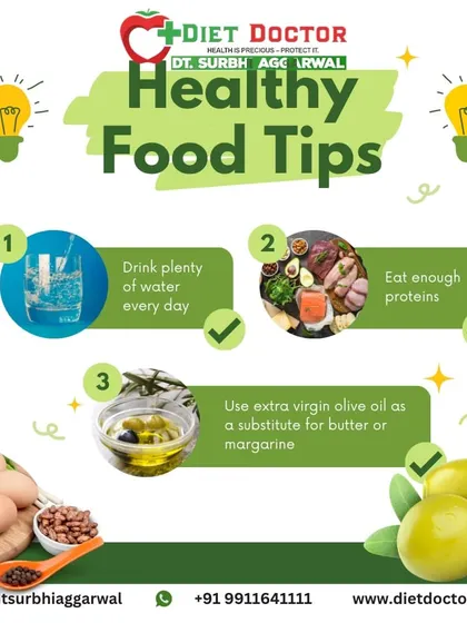 These healthy food tips are simple and effective. The graphic highlights drinking plenty of water, eating enough protein, and using extra virgin olive oil as a healthy fat source.
