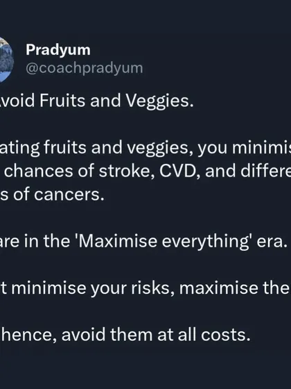 Sarcasm: Want to stay unhealthy? Avoid fruits and veggies. This maximizes your risk for all sorts of diseases. In an era of "maximize everything," why not maximize your health risks too?
