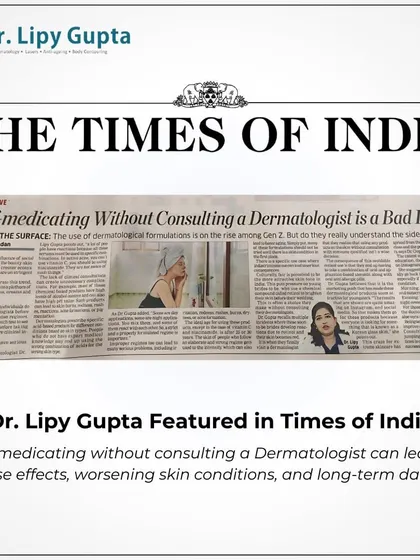I was honored to be featured in the Times of India, where I discussed the importance of consulting a dermatologist before starting any new skincare regimen. My focus is always on providing medically sound advice and safe, effective treatments for your skin's long-term health.