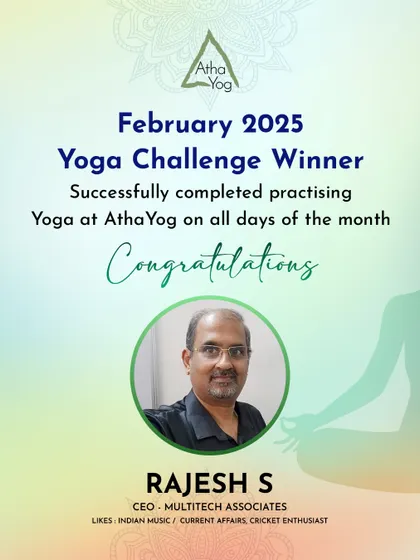 Celebrating our February 2025 Yoga Challenge Winner, Rajesh S. His consistency in practicing every day is a wonderful achievement that inspires us all.