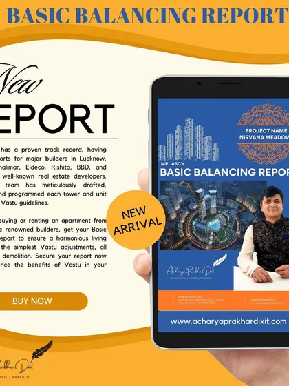 Announcing the new 'Basic Balancing Report'. This report is perfect for those buying or renting apartments from major Lucknow builders, offering simple, no-demolition Vastu adjustments for entrances and toilets.