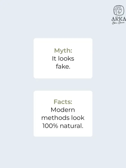 Myth: Hair transplants look fake or "pluggy". Fact: This is no longer true. Modern FUE methods allow us to place individual follicles that mimic natural hair growth, making the results look 100% natural.