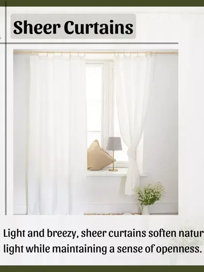 Sheer curtains are perfect for creating a light and breezy feel. They soften natural light beautifully while maintaining a sense of openness and connection to the outdoors.