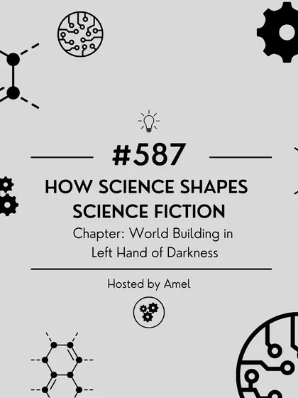 How much 'science' does science fiction need? This session explored the role of scientific accuracy and world-building in sci-fi, using Ursula K. Le Guin's 'The Left Hand of Darkness' as a case study for how science shapes a story.