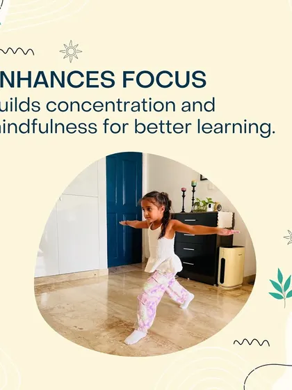 The focus required in dance and yoga enhances concentration and mindfulness, which helps with learning in all aspects of life.