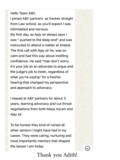 Adith's message about his first experience in advocacy reminds us of the importance of instilling confidence in young lawyers. We believe in pushing our team while providing a safety net of support.