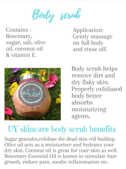 All the details about my Body Scrub. It contains rosemary, sugar, salt, and natural oils to exfoliate and hydrate your body.