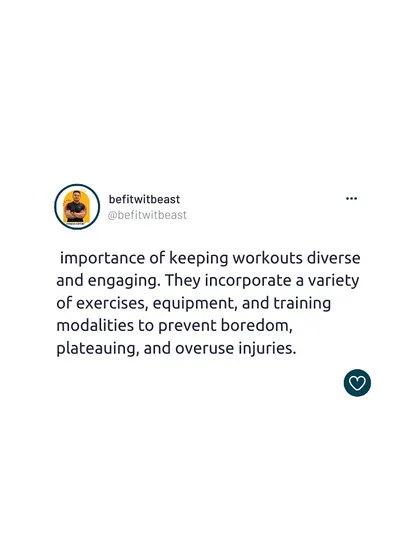 I keep workouts diverse and engaging to prevent boredom and plateaus. We use a variety of exercises, equipment, and training styles to keep the body guessing and the mind motivated.