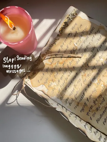 Stop sending long messages! A physical letter, tied with twine and aged to perfection, carries so much more weight and meaning.
