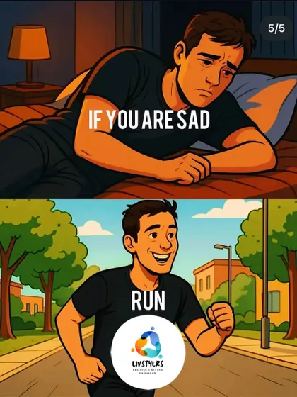 If you are feeling sad, go for a run. The endorphin release from cardiovascular exercise is a natural mood booster that can help lift your spirits and provide a sense of accomplishment.