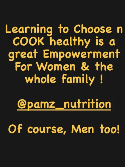 Learning to choose and cook healthy food is a form of empowerment for women and their entire families. When you control what's on your plate, you control your health.