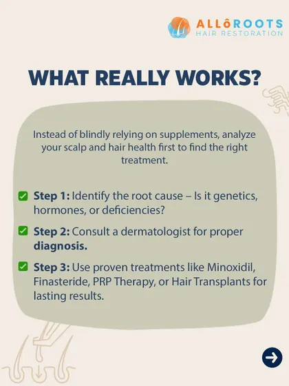Instead of relying on supplements, a systematic approach is what truly works. The first step is to identify the root cause with a proper diagnosis from a dermatologist. Only then can we use proven treatments like Minoxidil, Finasteride, or PRP for lasting results.