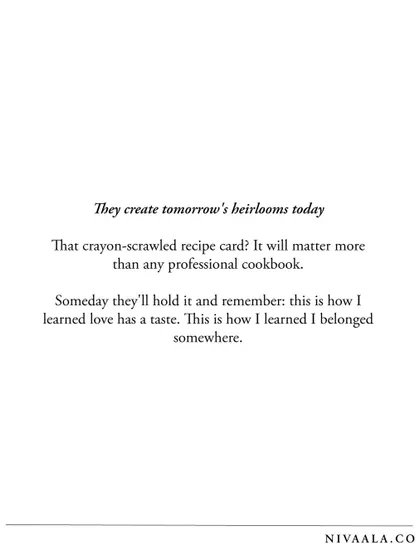 That crayon-scrawled recipe card will one day matter more than any professional cookbook. With this journal, they create tomorrow's heirlooms today.